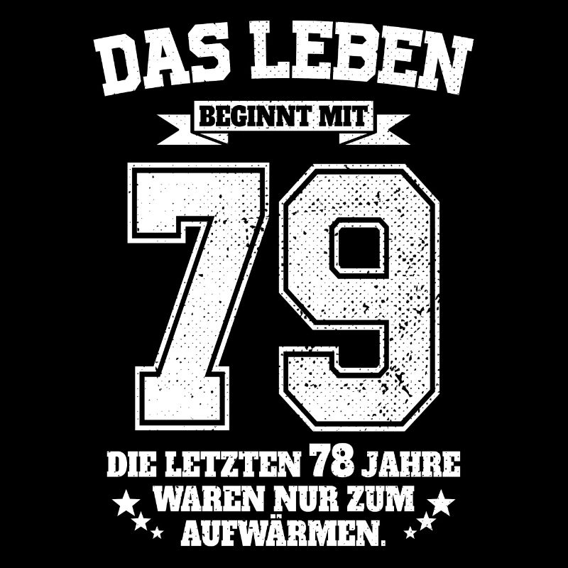 79. Geburtstag Geschenk Das Leben Beginnt Mit 79