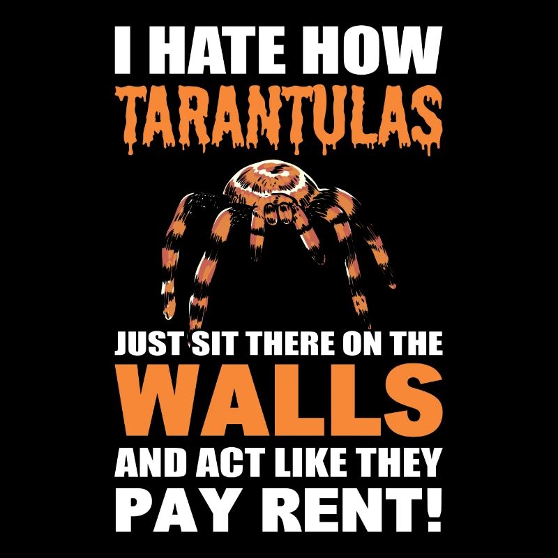 Tarantel Spinne Ich hasse wie Taranteln