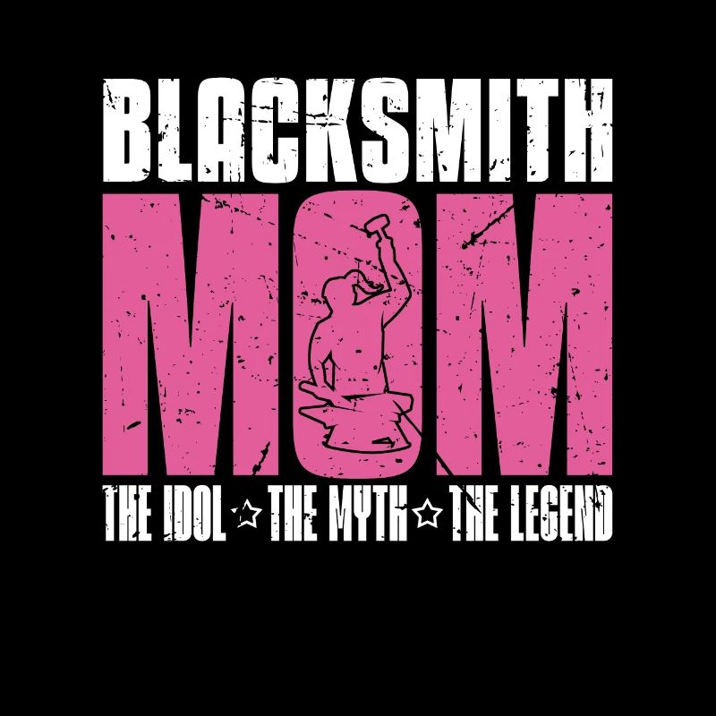 Blacksmith Mom The Idol The Myth The Ironworker