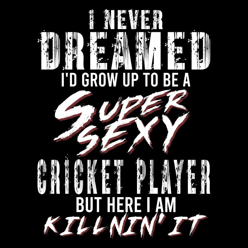 Super Sexy Cricketer Cricket Gift
