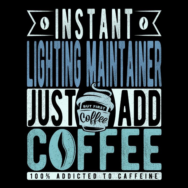 Instant Lighting Maintainer Just Add Coffee