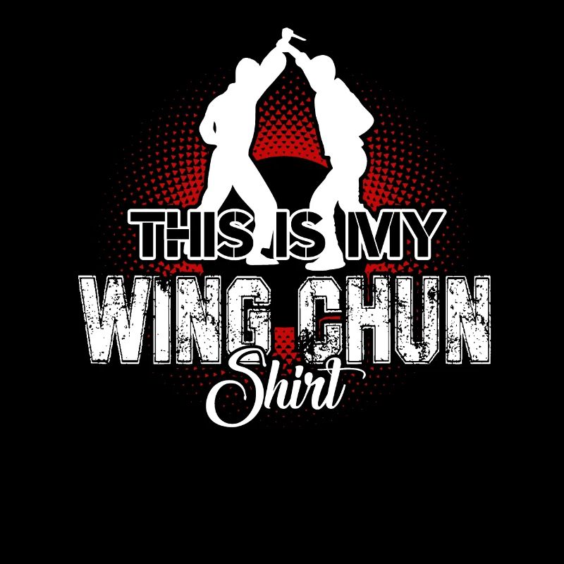 Wing Chun This Is My Wing Chun Shirt