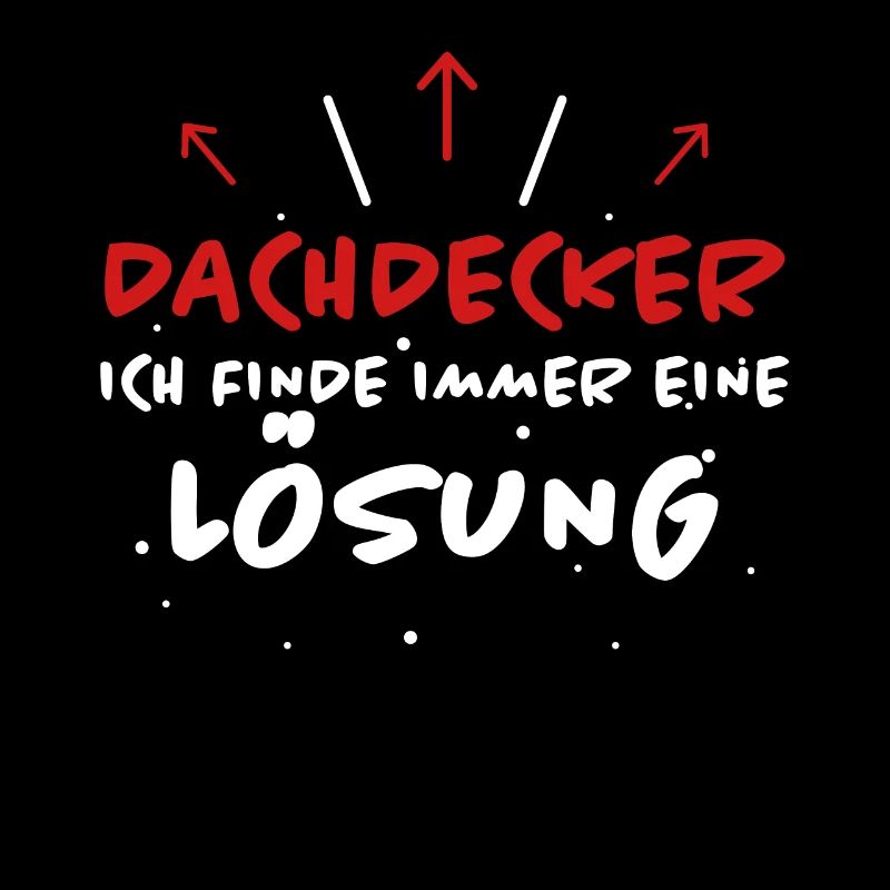 Dachdecker Spruch Job Lustiges Dachdecker Geschenk