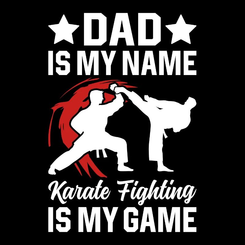 Papa est mon nom Le karaté est mon jeu - Papa