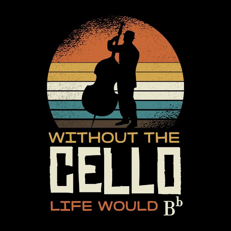 Without the cello, life would be bb