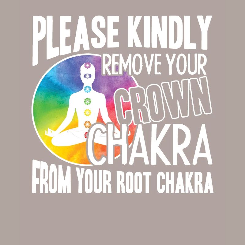 Please Kindly Remove Your Crown Chakra