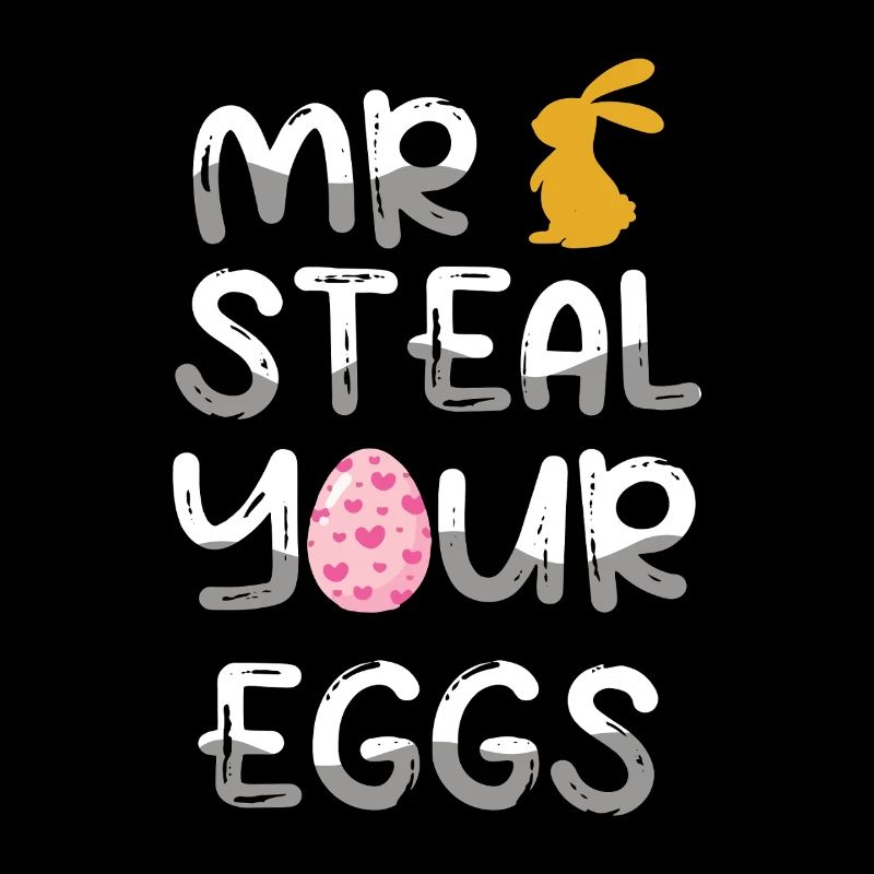 Ostern Mr Steal Your Eggs