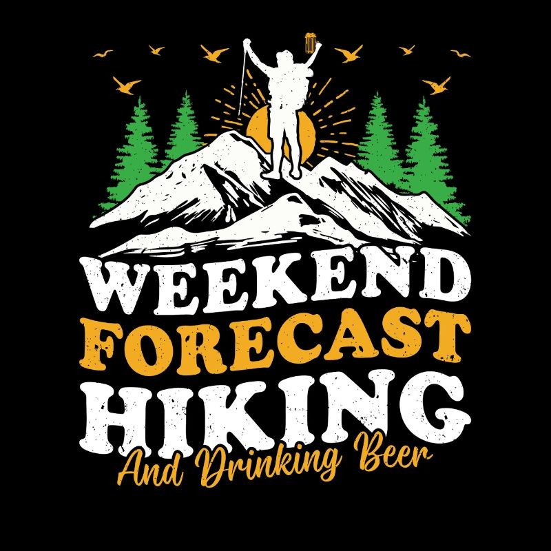 Weekend forecast Hiking and drinking beer - Hiking