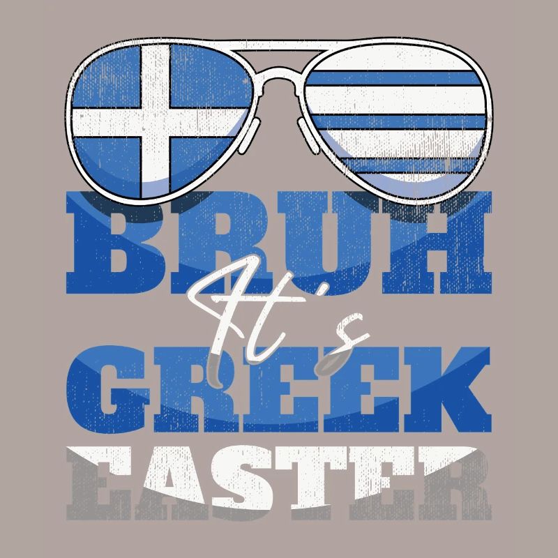 Bruh It's Greek Easter Griechische Ostern