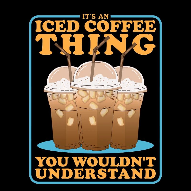 Iced Coffee Iced Coffee Coffee Lover Gift