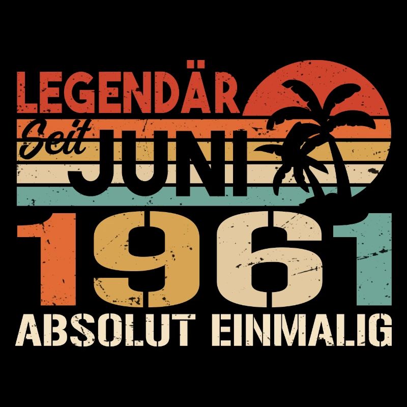Legendär seit Juni 1961 - Geburtstag 1961