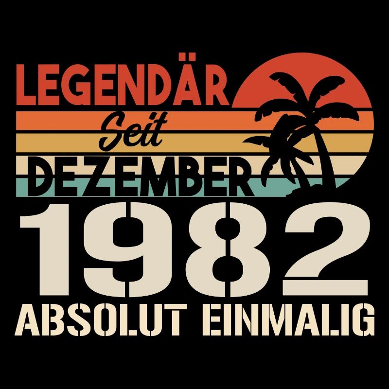 Legendär Seit Dezember 1982 Absolut Einmalig 1982