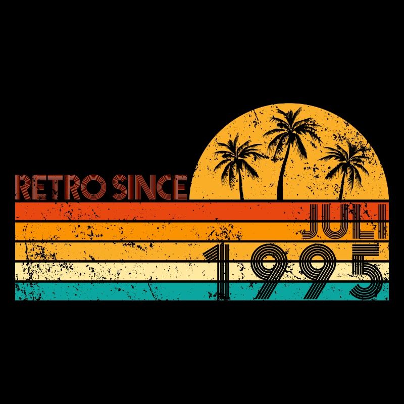 Retro since Juli 1995 - Geburtstag im Juli