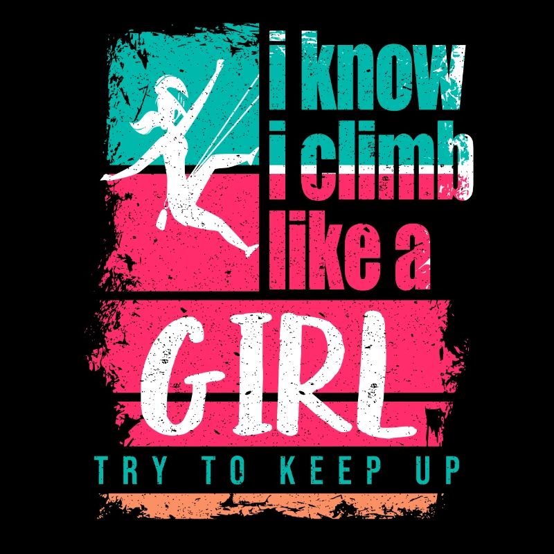 Rock Climbing Climber Climb Like A