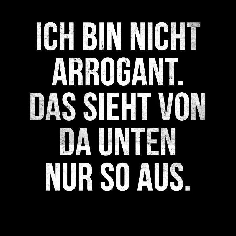 Lustiger Spruch Arrogant Witziges Spaß