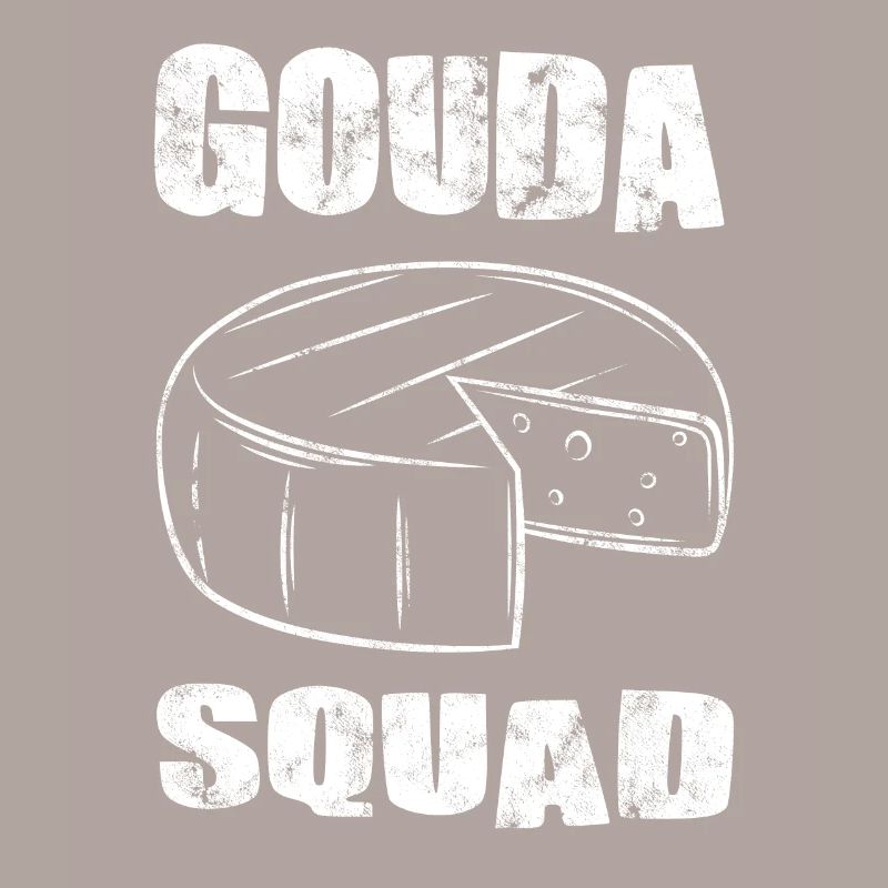 Amateurs de fromage - Funny Gouda Squad