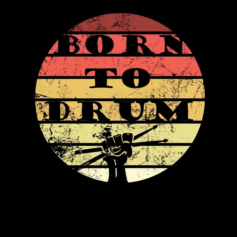 Born to drum - batteur
