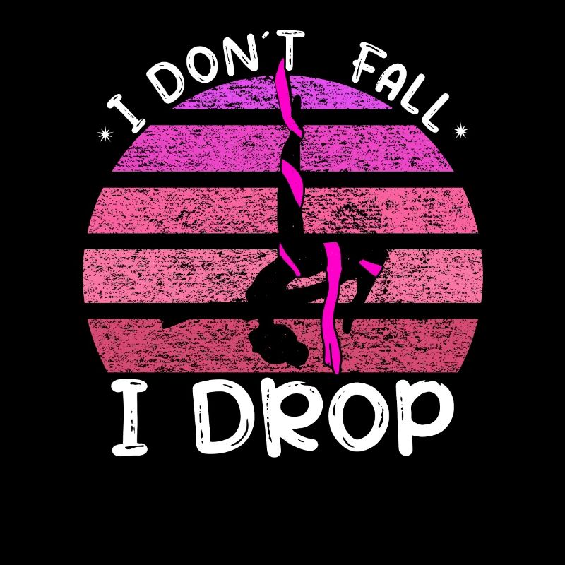 I don't fall, I dropp - aerial acrobat