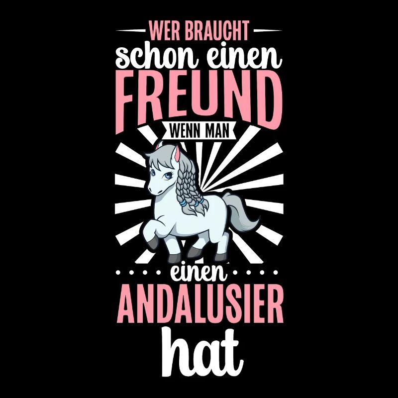 Wer braucht schon einen Freund - Andalusier