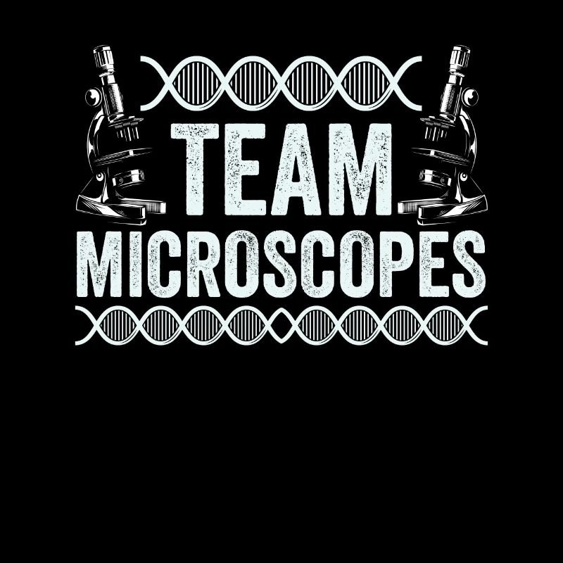 Team Microscopes Microscopes Sayings Microscope