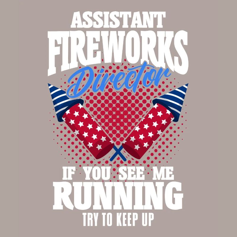 Funny fireworks pyrotechnician saying