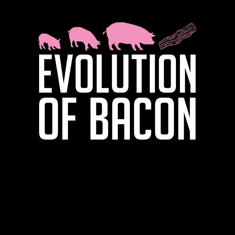Evolution Von Bacon Breakfast Bacon Lover Meat
