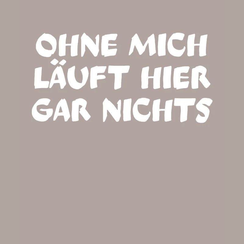 Workaholic Ohne mich laeuft nichts Arbeit