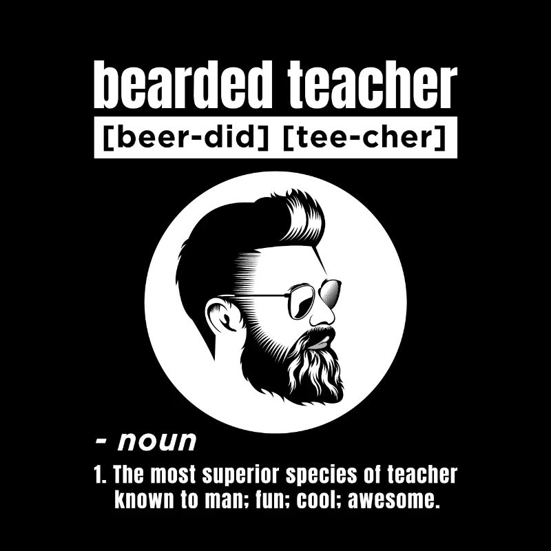 Funny Beard Teacher Design For Men