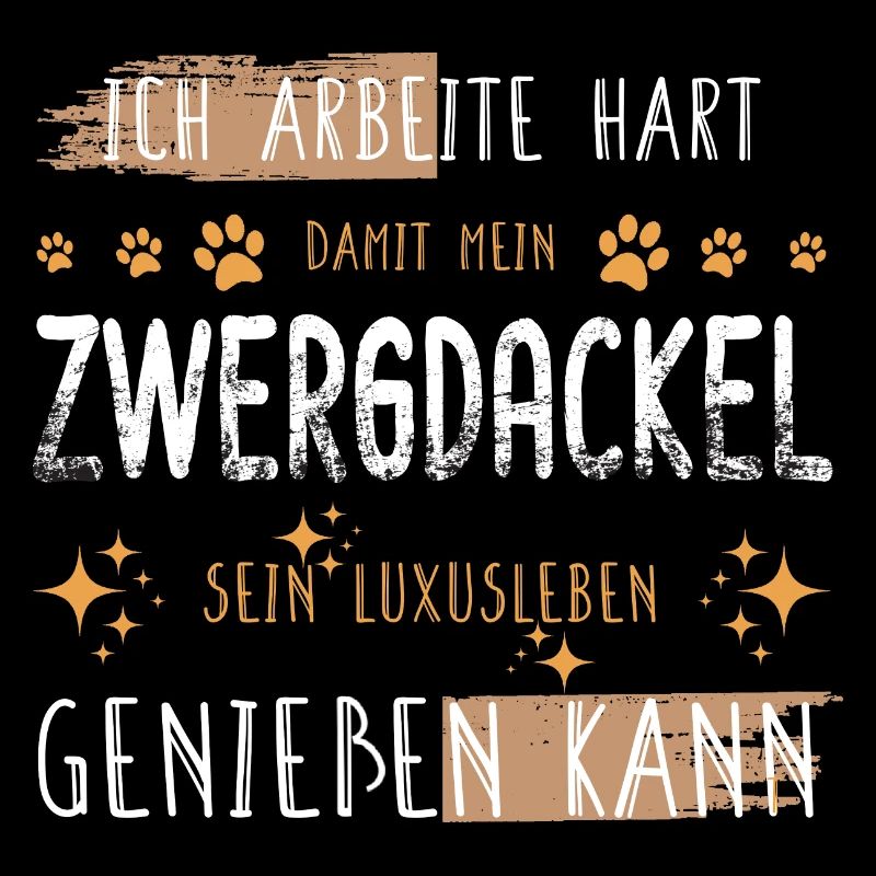 Retro Arbeite Hart Zwergdackel Dackel Luxusleben