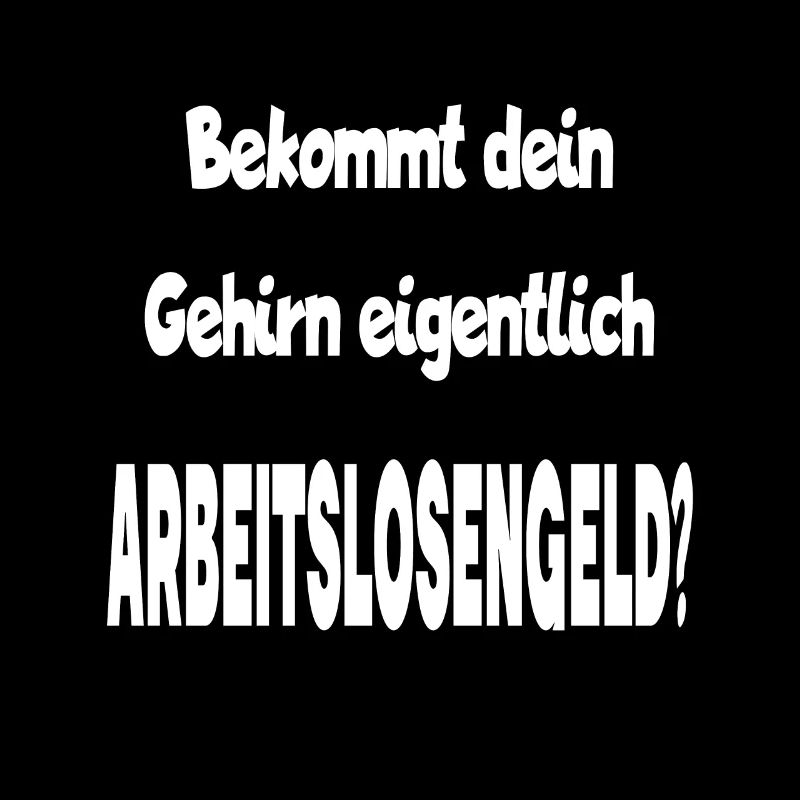 Bekommt Dein Gehirn Eigentlich Arbeitslosengeld?