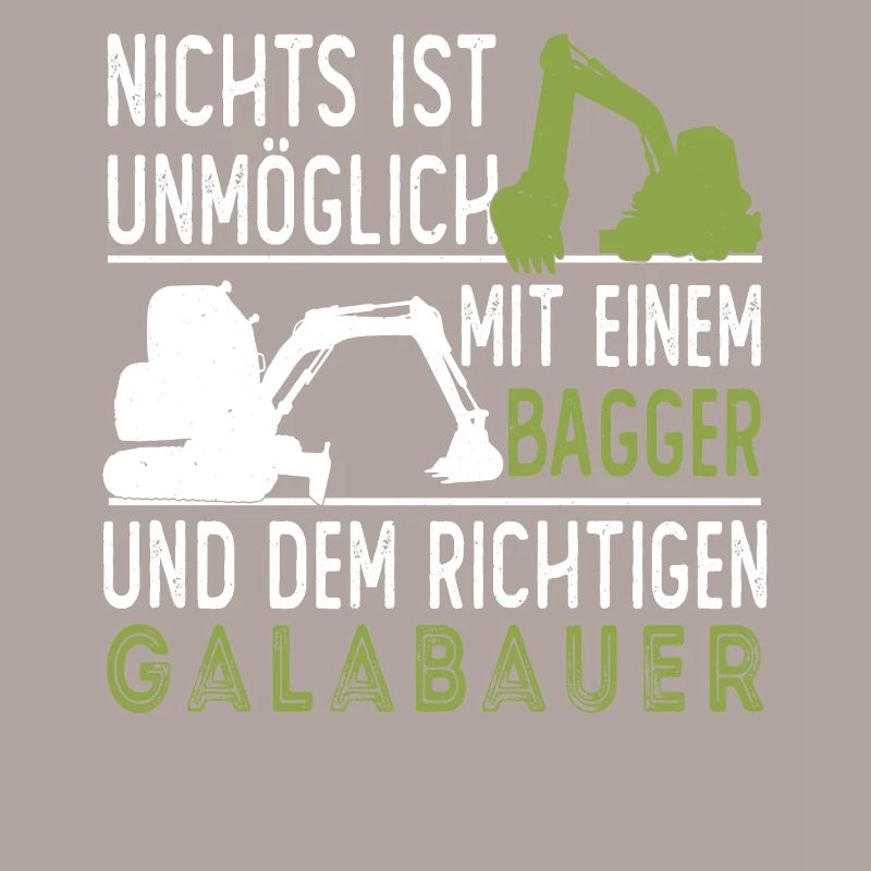 Galabauer Landschaftsgärtner Garten Spruch Bagger