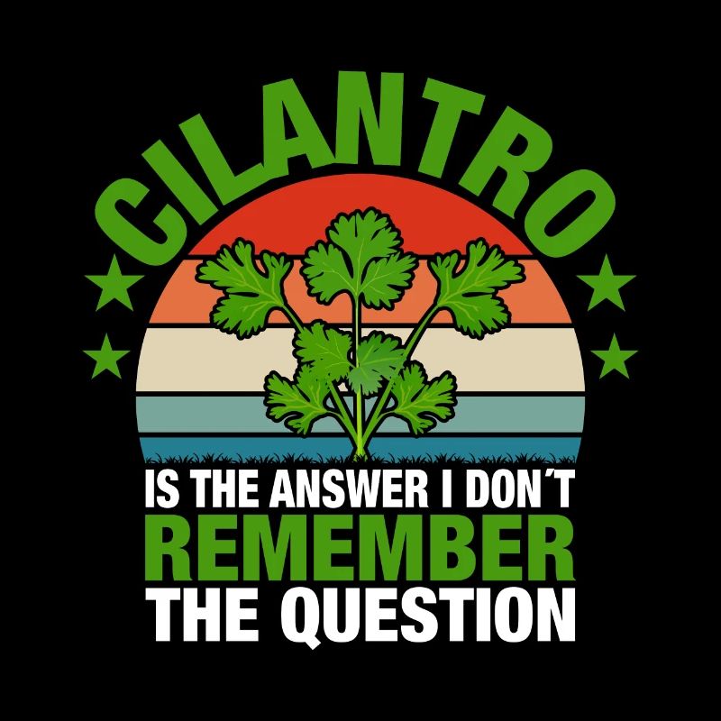 Coriander cilantro I hate fresh