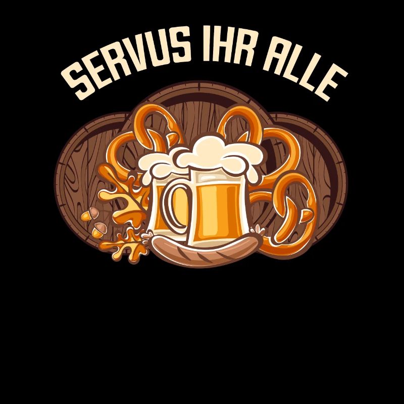 Servus you all Bavarians Bavarian
