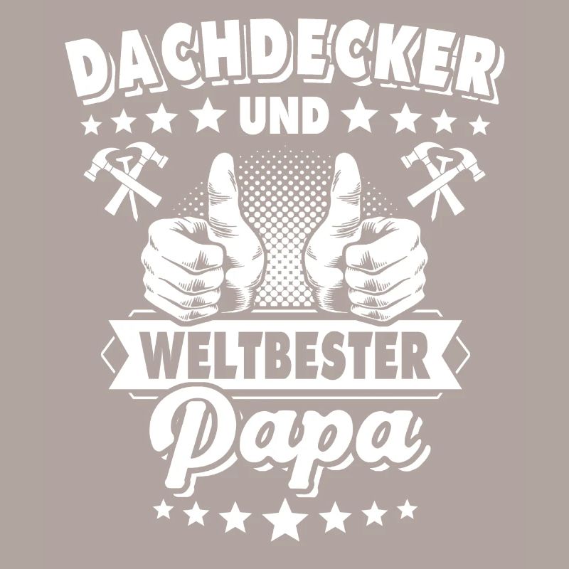 Papa Dachdecker Vater Dachdecken