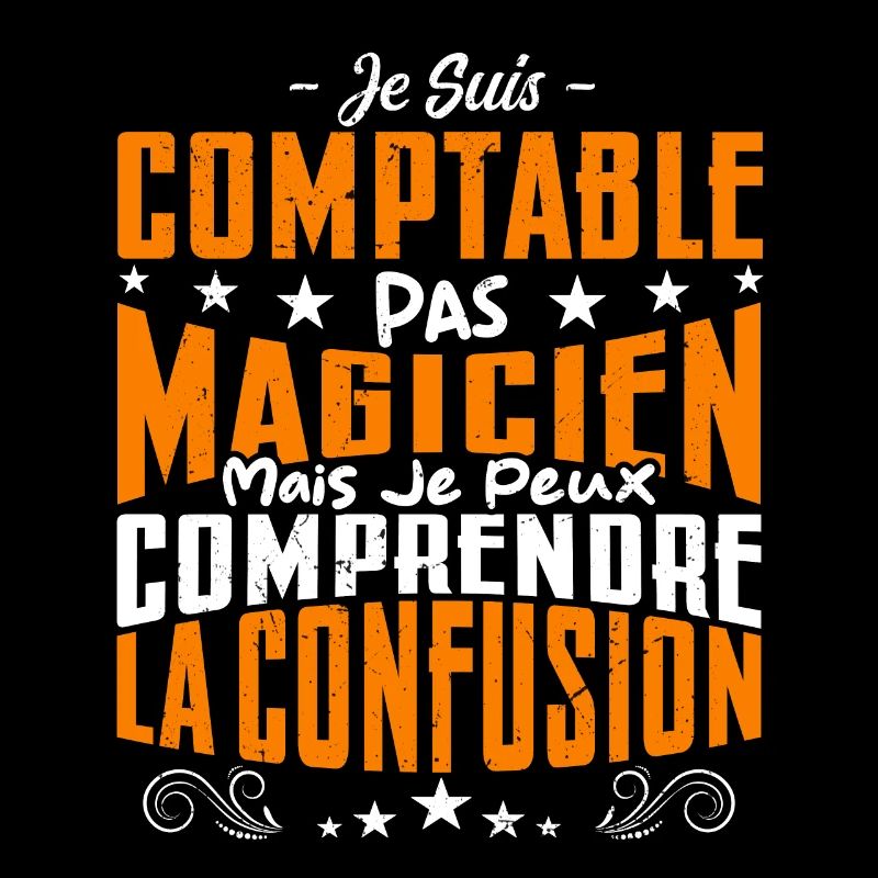 Je Suis Comptable Pas Magicien
