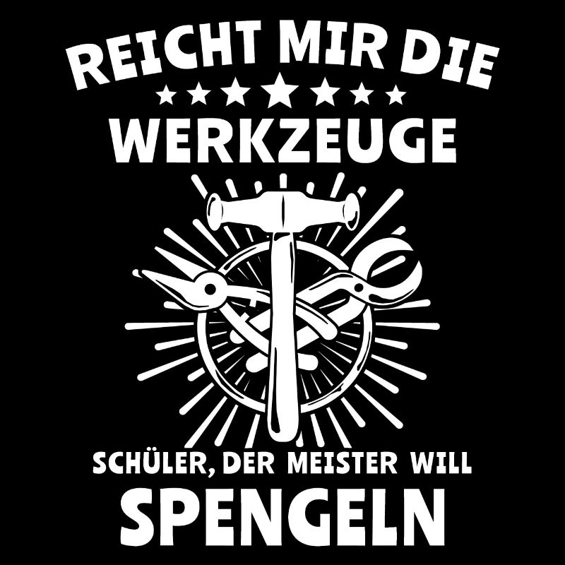 Spengler Beruf Bauspengler Sprüche
