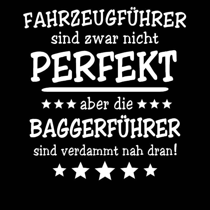 Baggerfuehrer Perfekt Baggerfahrer