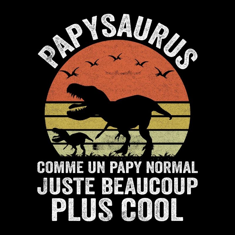 Papysaurus Comme Un Papy Normal Grand Père
