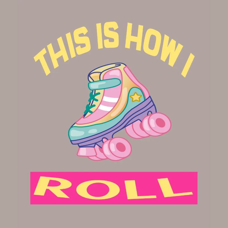 C'est comme ça que je roule Rollerskates Rollerskating