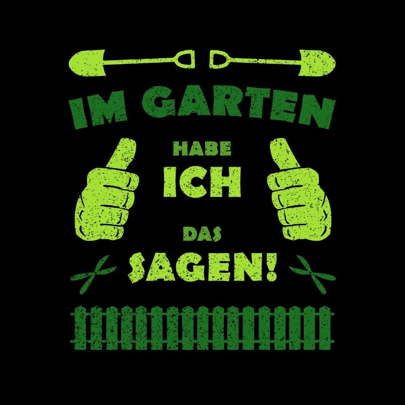 Im Garten habe ich das Sagen
