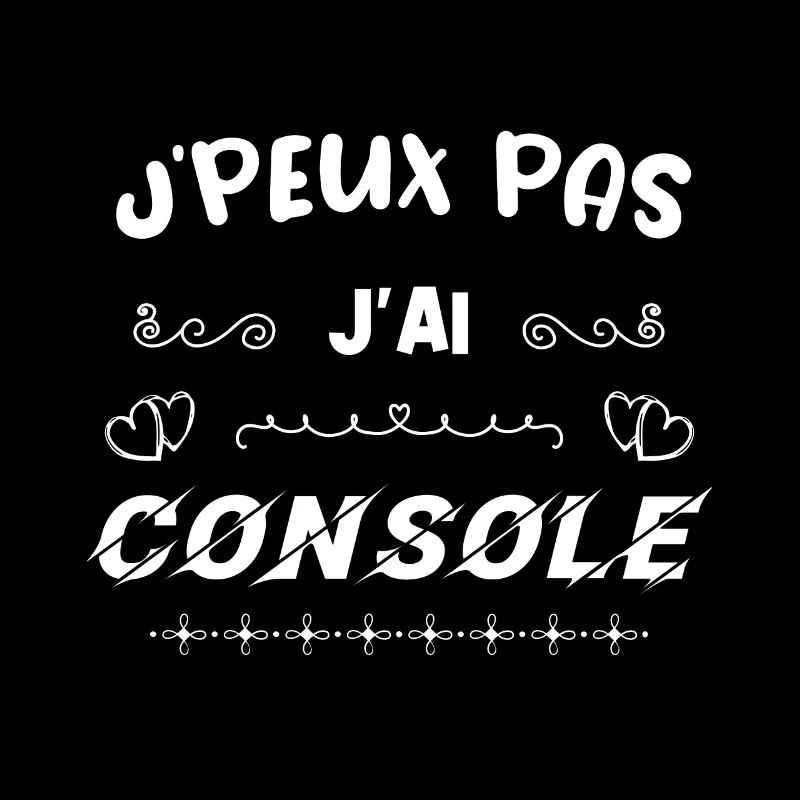 J'peux pas j'ai console