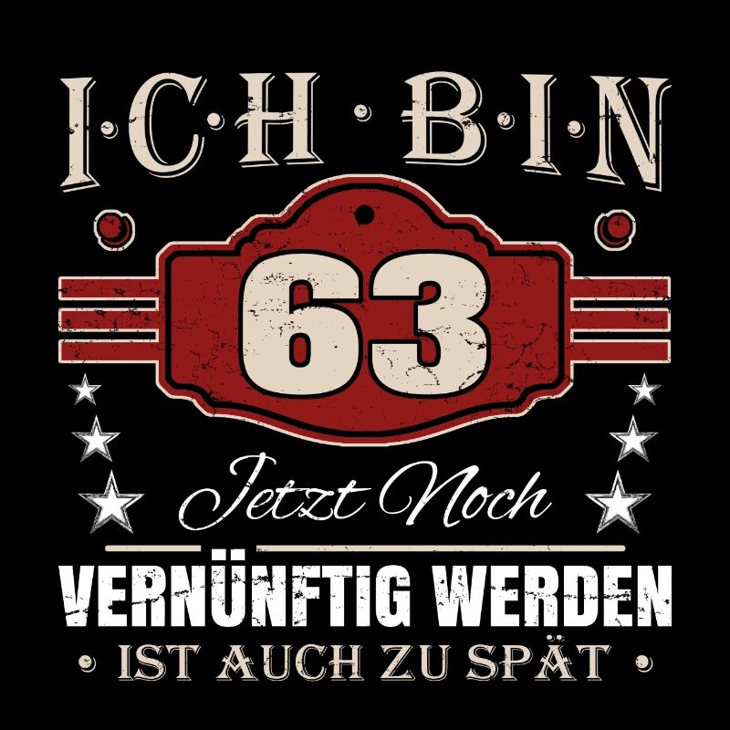 63. Geburtstag Spruch Vernünftig Werden