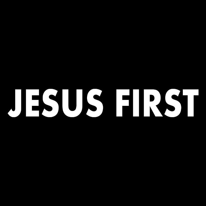 Jesus first