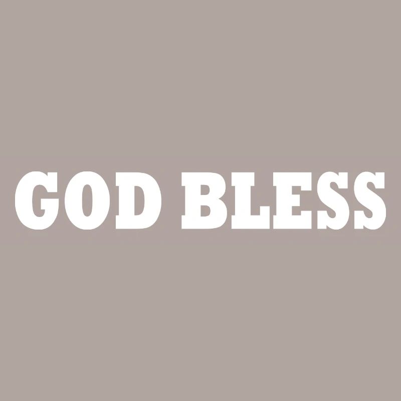 God bless