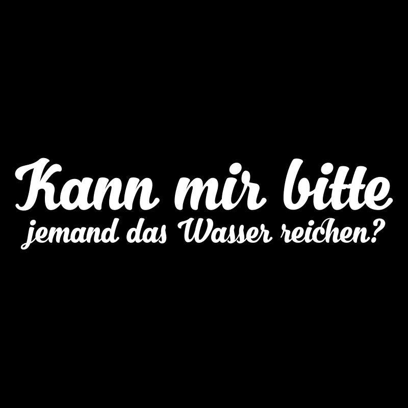 kann mir bitte jemand das wasser reichen