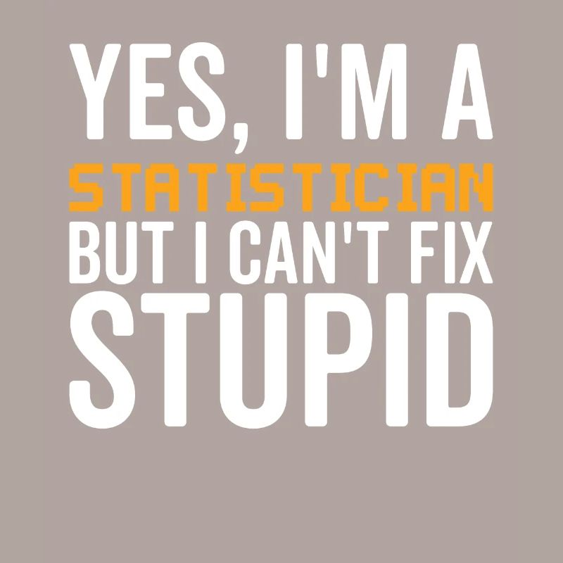 Dumm - Statistiker