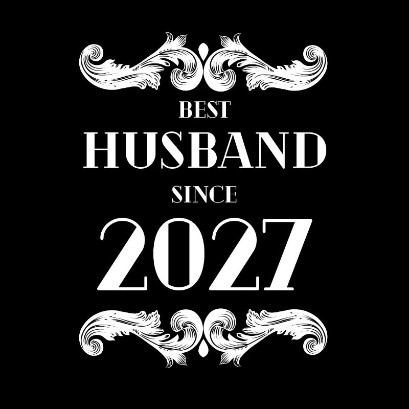 Best Husband Since 2027 Wedding Anniversary