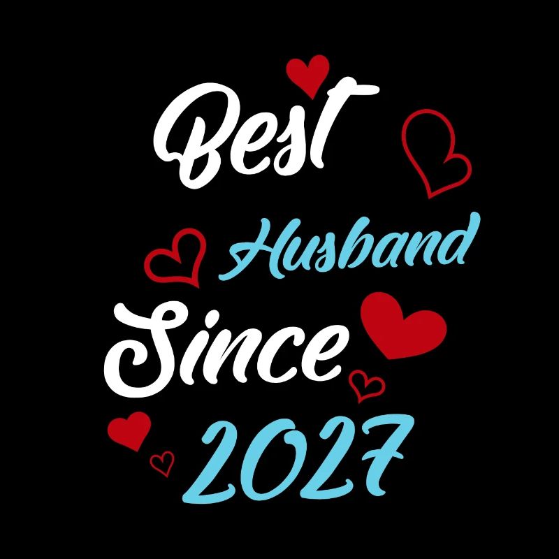 Best Husband Since 2027 Wedding