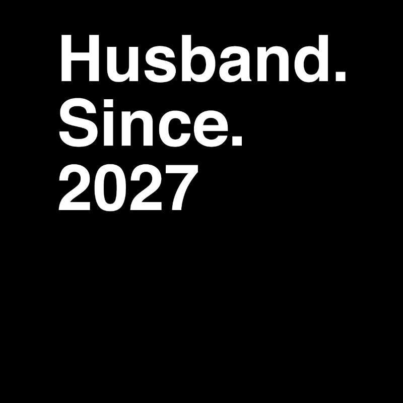 Anniversary Husband Since 2027 Wedding
