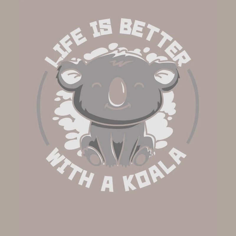 Das Leben ist besser mit einem Koala Koalabär Eukalyptus